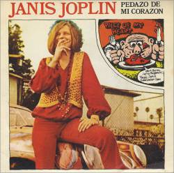 Janis Joplin : Pedazo de Mi Corazon